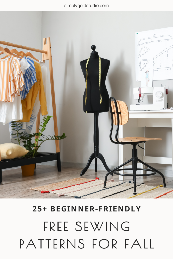 25+ Beginner-Friendly Free Sewing Patterns for Fall with garment rack, dress form, sewing machine